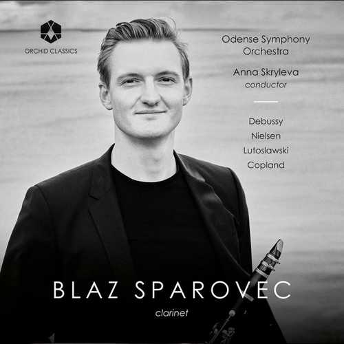 Blaž Šparovec: Debussy, Nielsen, Lutosławski, Copland - Clarinet Works (24/88 FLAC)