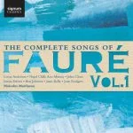 The Complete Songs of Gabriel Fauré vol.1 (24/96 FLAC)