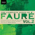 The Complete Songs of Gabriel Fauré vol.2 (24/96 FLAC)