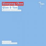 Xiaoyong Chen: Qian & Yan (24/48 FLAC)