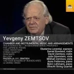 Yevgeny Zemtsov - Chamber and Instrumental Music and Arrangements (24/88 FLAC)