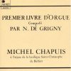 Chapuis: Grigny - Premier Livre D'Orgue (FLAC)