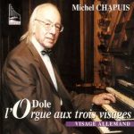 Chapuis: L'Orgue Dole aux Trois Visages - Visage Allemand (FLAC)