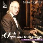 Chapuis: L'Orgue Dole aux Trois Visages - Visage Allemand (FLAC)