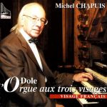 Chapuis: L'Orgue Dole aux Trois Visages - Visage Français (FLAC)