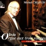 Chapuis: L'Orgue Dole aux Trois Visages - Visage Français (FLAC)