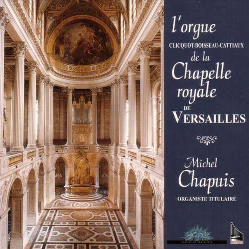 Chapuis: L'Orgue de la Chapelle Royale ce Versailles (FLAC)