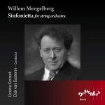 Ciconia Consort: Mengelberg - Sinfonietta for String Orchestra (FLAC)