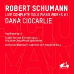 Dana Ciocarlie: Schumann - Complete Solo Piano Works vol.1 (24/96 FLAC)