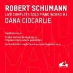 Dana Ciocarlie: Schumann - Complete Solo Piano Works vol.1 (24/96 FLAC)