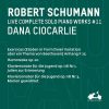 Dana Ciocarlie: Schumann - Complete Solo Piano Works vol.11 (24/96 FLAC)