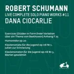 Dana Ciocarlie: Schumann - Complete Solo Piano Works vol.11 (24/96 FLAC)