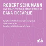 Dana Ciocarlie: Schumann - Complete Solo Piano Works vol.6 (24/96 FLAC)