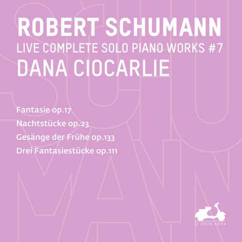 Dana Ciocarlie: Schumann - Complete Solo Piano Works vol.7 (24/96 FLAC)