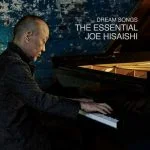 Dream Songs: The Essential Joe Hisaishi (24/48 FLAC)