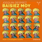 Groffe, Thélème: Josquin Desprez - Baisiez Moy (24/96 FLAC)