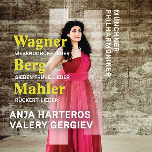 Anja Harteros: Wagner, Berg, Mahler: Orchesterlieder (24/96 FLAC)