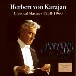 Herbert von Karajan - Classical Masters 1948-1960 (FLAC)