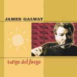 James Galway - Tango del Fuego (FLAC)