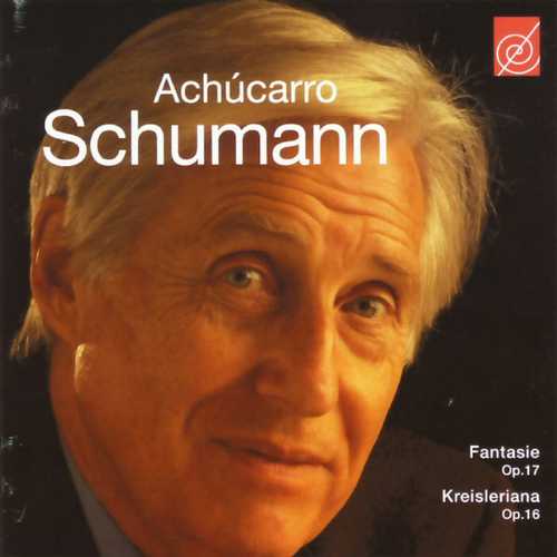 Joaquín Achúcarro: Schumann - Fantasie op.17, Kreisleriana op.16 (FLAC)