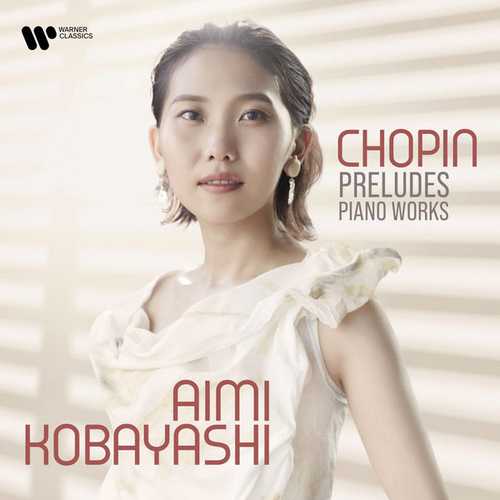 Aimi Kobayashi: Chopin - Preludes, Piano Works (24/192 FLAC)