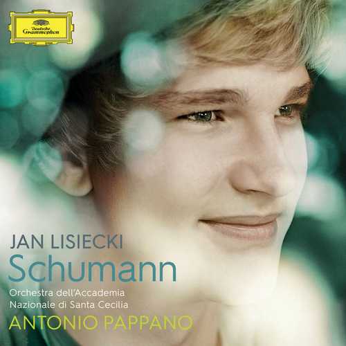 Jan Lisiecki, Antonio Pappano - Schumann (24/96 FLAC)