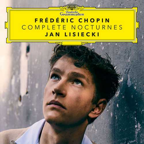 Jan Lisiecki: Frédéric Chopin - Complete Nocturnes (24/96 FLAC)