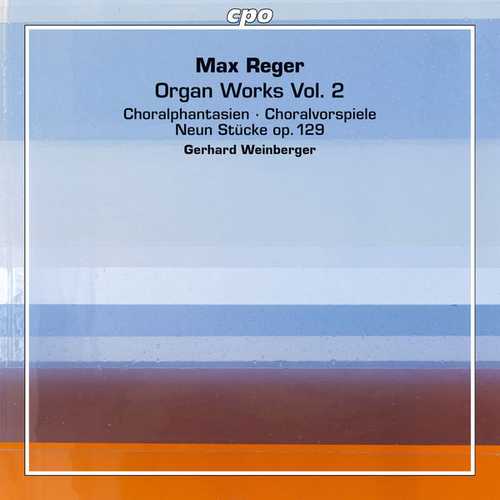 Gerhard Weinberger: Max Reger - Organ Works vol.2 (FLAC)