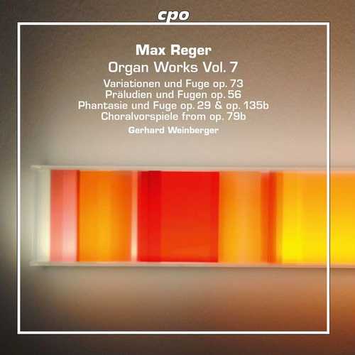 Gerhard Weinberger: Max Reger - Organ Works vol.7 (FLAC)