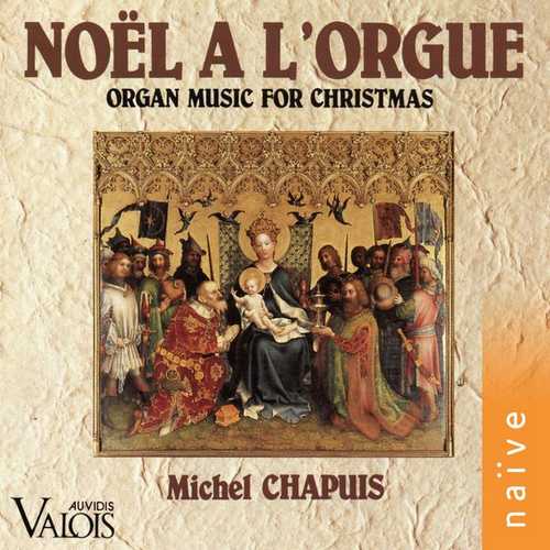 Michel Chapuis - Noël à L'Orgue. Organ Music for Christmas (FLAC)