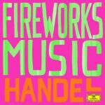 Handel - Fireworks Music (FLAC)