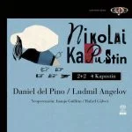 Daniel del Pino, Ludmil Angelov: 2+2 4 Kapustin (24/96 FLAC)