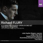 Richard Flury - A Florentine Tragedy, The Death of Sappho (24/96 FLAC)