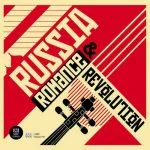 Russia: Romance and Revolution (FLAC)