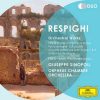 Sinopoli: Respighi - Orchestral Works (FLAC)
