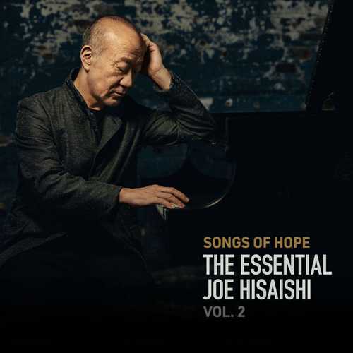 Songs of Hope: The Essential Joe Hisaishi vol.2 (24/96 FLAC)