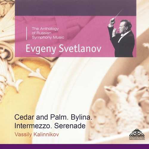 Svetlanov: Kalinnikov - Cedar and Palm, Bylina, Intermezzo, Serenade (FLAC)