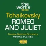 Pletnev: Tchaikovsky - Romeo and Juliet (FLAC)