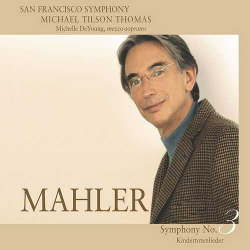 Tilson Thomas: Mahler - Symphony no.3, Kindertotenlieder (24/96 FLAC)