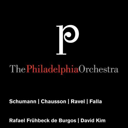 Raphael Frühbeck de Burgos, David Kim: Schumann, Chausson, Ravel, Falla (FLAC)