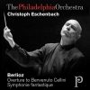 Eschenbach: Berlioz - Overture to Benvenuto Cellini, Symphonie Fantastique (FLAC)