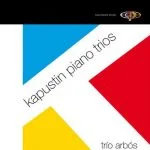 Trío Arbós: Kapustin Piano Trios (FLAC)