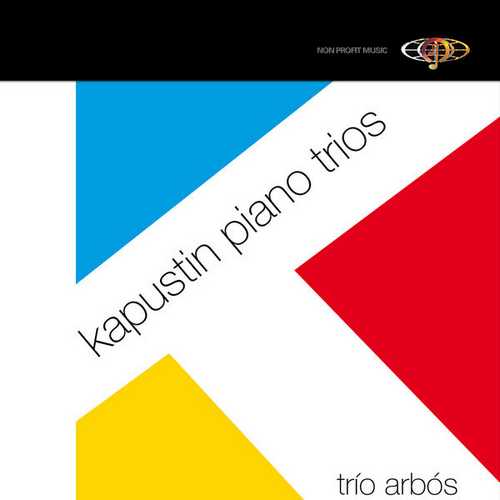 Trío Arbós: Kapustin Piano Trios (FLAC)