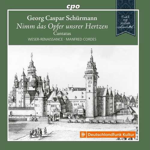 Georg Casper Schürmann - Nimm das Opfer unsrer Hetzen. Cantatas (FLAC)