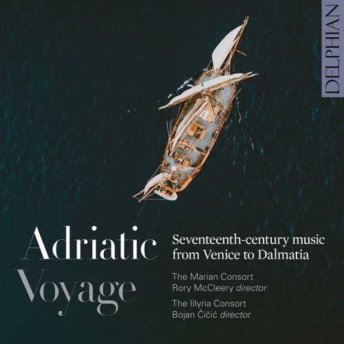 Adriatic Voyage. Seventeenth-Century Music from Venice to Dalmatia (24/96 FLAC)