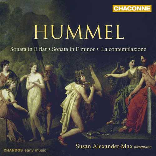 Alexander-Max - Hummel: Sonata in E flat, Sonata in F minor, La Contemplazione (FLAC)