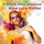 Anna Lucia Richter - Il Delirio Della Passione (24/96 FLAC)