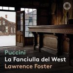 Lawrence Foster: Puccini - La Fanciulla del West (24/96 FLAC)