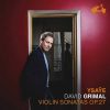 David Grimal: Ysaÿe - Violin Sonatas op.27 (24/88 FLAC)