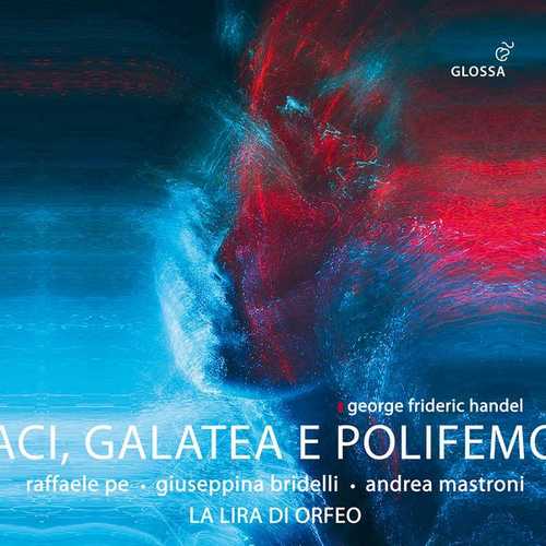 La Lira Di Orfeo: Handel - Aci Galatea E Polifemo (24/96 FLAC)